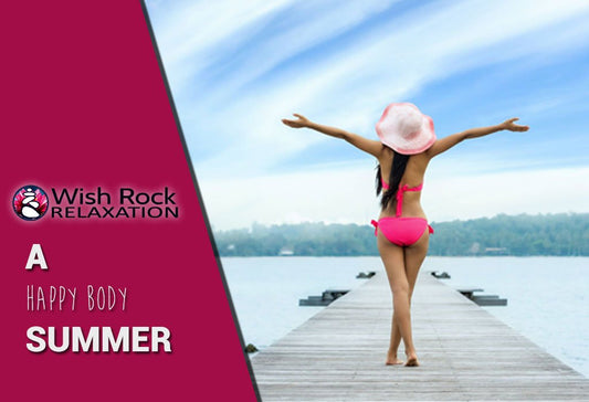 A Happy Body Summer - Wish Rock Relaxation