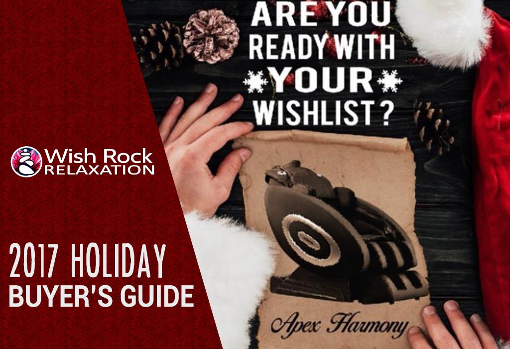 2017 Holiday Buyer's Guide - Massage Chairs | Zero Gravity Chairs | Near IR Saunas - Wish Rock Relaxation