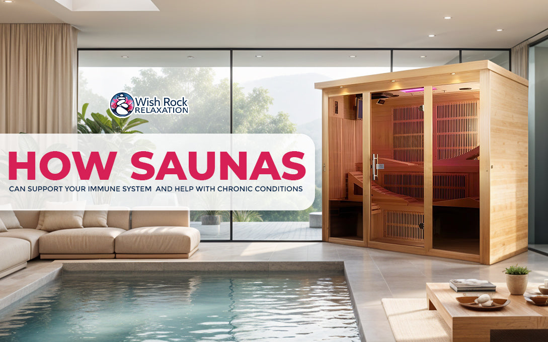 How Saunas Can Support Your Immune System – Wish Rock Relaxation