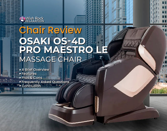 Osaki OS-4D Pro Maestro LE Massage Chair Review